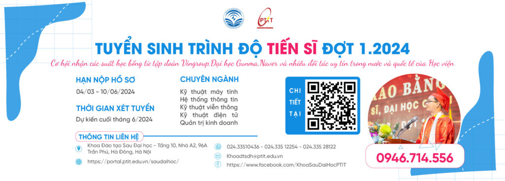 [NHỮNG CÂU HỎI THƯỜNG GẶP (FAQ)] Về chương trình tuyển sinh, đào tạo Tiến sĩ tại Học viện Công nghệ Bưu chính Viễn thông