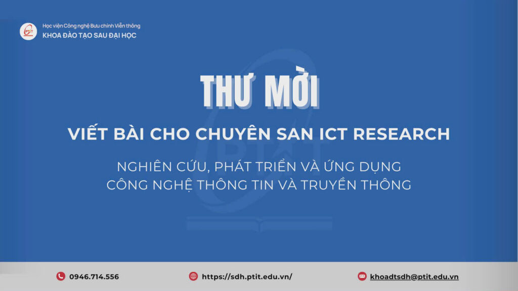 Thư mời Viết bài cho Chuyên San ICT RESEARCH – Nghiên cứu, Phát triển và Ứng dụng Công nghệ Thông tin và Truyền thông