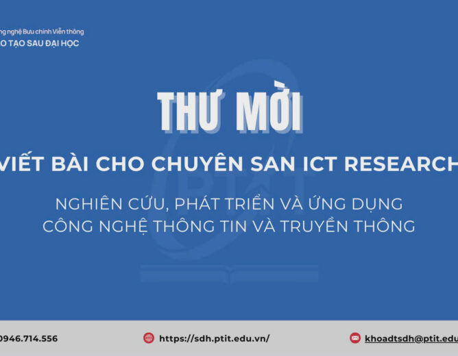 Thư mời Viết bài cho Chuyên San ICT RESEARCH – Nghiên cứu, Phát triển và Ứng dụng Công nghệ Thông tin và Truyền thông