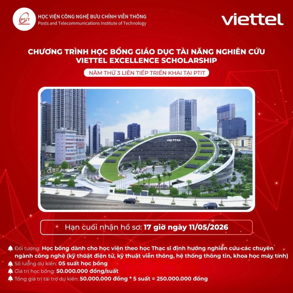 HỌC BỔNG VIETTEL EXCELLENCE SCHOLARSHIP (VRES) 2026: NĂM THỨ 3 LIÊN TIẾP TRIỂN KHAI TẠI PTIT