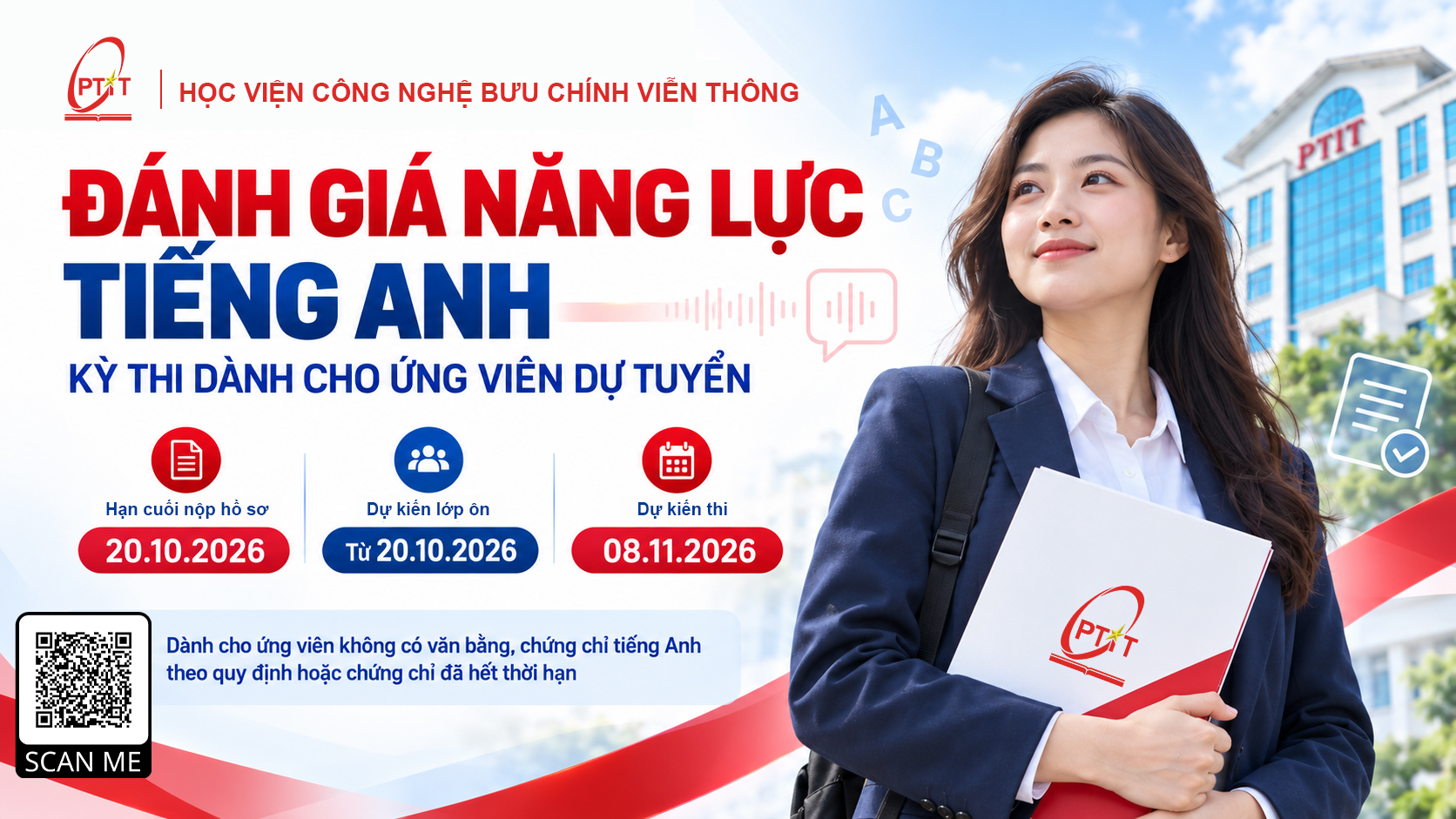 THÔNG BÁO VỀ VIỆC TỔ CHỨC LỚP HỌC ÔN VÀ THI ĐÁNH GIÁ NĂNG LỰC TIẾNG ANH CHO THÍ SINH ĐĂNG KÍ XÉT TUYỂN ĐẦU VÀO TRÌNH ĐỘ THẠC SĨ ĐỢT 2 NĂM 2026 TẠI HỌC VIỆN CÔNG NGHỆ BƯU CHÍNH VIỄN THÔNG PTIT
